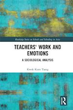 Teachers' Work and Emotions
