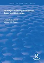 Strategic Planning:  Processes, Tools and Outcomes