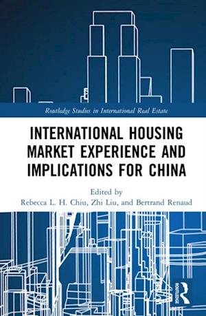 International Housing Market Experience and Implications for China