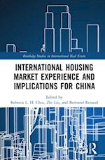 International Housing Market Experience and Implications for China