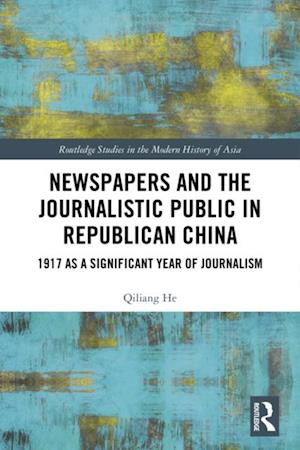 Newspapers and the Journalistic Public in Republican China