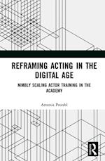 Reframing Acting in the Digital Age