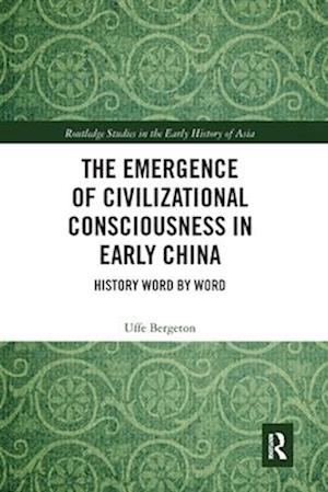The Emergence of Civilizational Consciousness in Early China