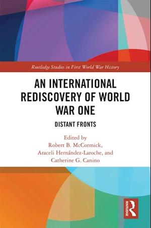 International Rediscovery of World War One