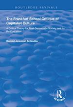 The Frankfurt School Critique of Capitalist Culture