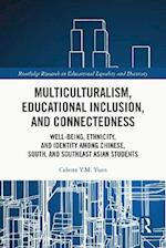 Multiculturalism, Educational Inclusion, and Connectedness