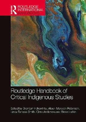 Routledge Handbook of Critical Indigenous Studies