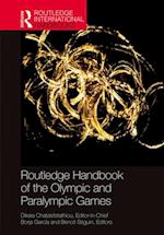 Routledge Handbook of the Olympic and Paralympic Games