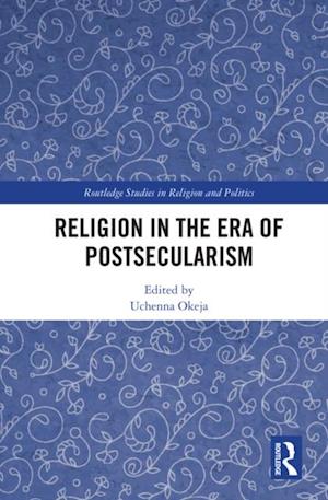 Religion in the Era of Postsecularism