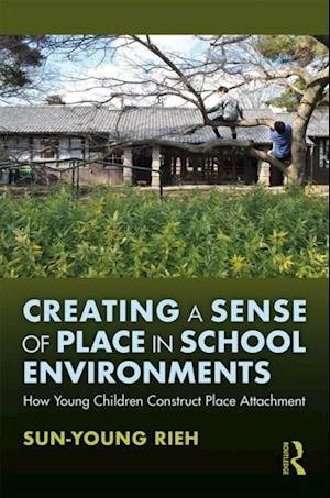 Creating a Sense of Place in School Environments