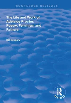 Life and Work of Adelaide Procter