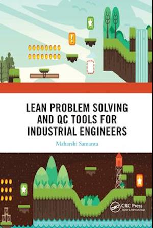 Lean Problem Solving and QC Tools for Industrial Engineers