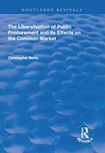 Liberalisation of Public Procurement and its Effects on the Common Market