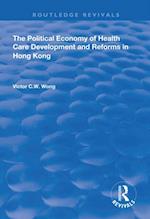 Political Economy of Health Care Development and Reforms in Hong Kong