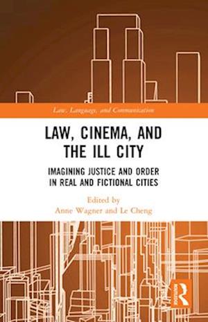 Law, Cinema, and the Ill City