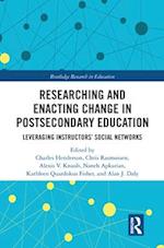 Researching and Enacting Change in Postsecondary Education