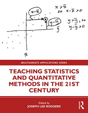 Teaching Statistics and Quantitative Methods in the 21st Century