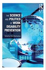 Science and Politics of Work Disability Prevention