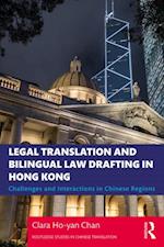 Legal Translation and Bilingual Law Drafting in Hong Kong