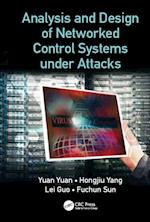 Analysis and Design of Networked Control Systems under Attacks