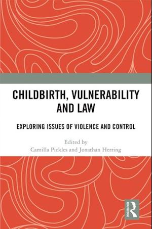 Childbirth, Vulnerability and Law