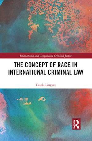 Concept of Race in International Criminal Law