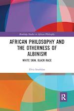 African Philosophy and the Otherness of Albinism