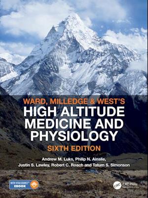 Ward, Milledge and West's High Altitude Medicine and Physiology