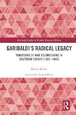 Garibaldi’s Radical Legacy