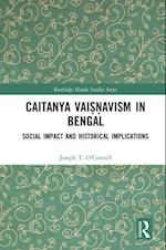Caitanya Vaisnavism in Bengal
