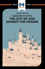 An Analysis of St. Augustine''s The City of God Against the Pagans