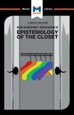 An Analysis of Eve Kosofsky Sedgwick''s Epistemology of the Closet