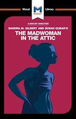 An Analysis of Sandra M. Gilbert and Susan Gubar''s The Madwoman in the Attic