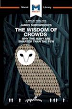 An Analysis of James Surowiecki''s The Wisdom of Crowds