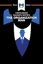 An Analysis of William H. Whyte''s The Organization Man