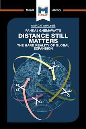 An Analysis of Pankaj Ghemawat''s Distance Still Matters