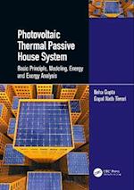 Photovoltaic Thermal Passive House System