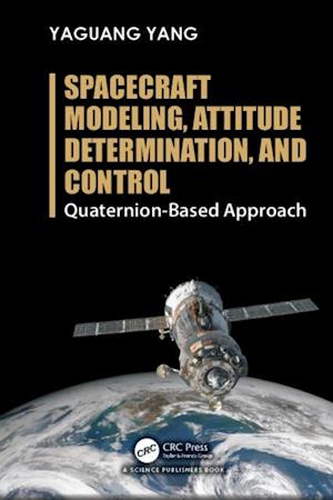 Spacecraft Modeling, Attitude Determination, and Control