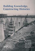 Building Knowledge, Constructing Histories, Volume 1