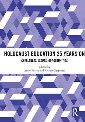 Holocaust Education 25 Years On