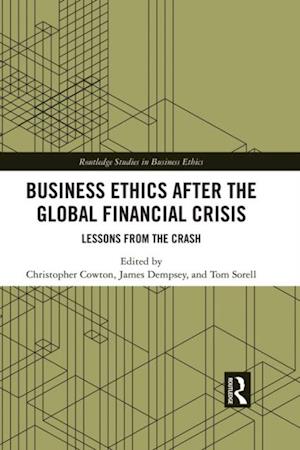 Business Ethics After the Global Financial Crisis