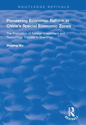 Pioneering Economic Reform in China's Special Economic Zones