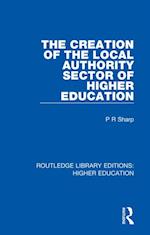 The Creation of the Local Authority Sector of Higher Education