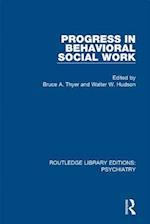 Progress in Behavioral Social Work