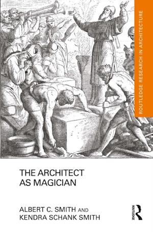 Architect as Magician