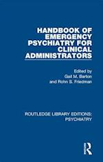 Handbook of Emergency Psychiatry for Clinical Administrators