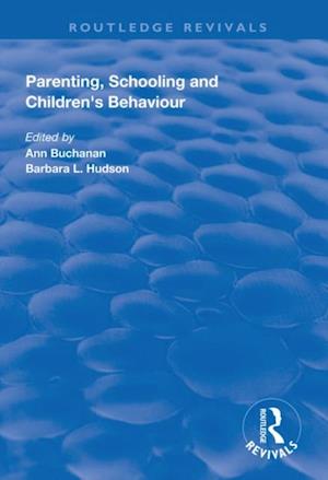 Parenting, Schooling and Children''s Behaviour