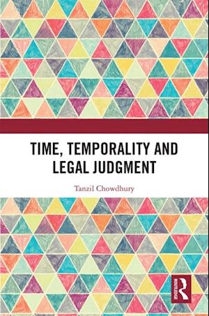 Time, Temporality and Legal Judgment
