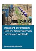Treatment of Petroleum Refinery Wastewater with Constructed Wetlands