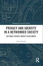 Privacy and Identity in a Networked Society